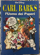 Carl Barks L uomo dei paperi di Walt Disney