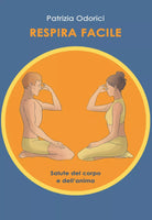 Respira facile. Salute del corpo e dell’anima di Patrizia Odorici, 2020, Youca