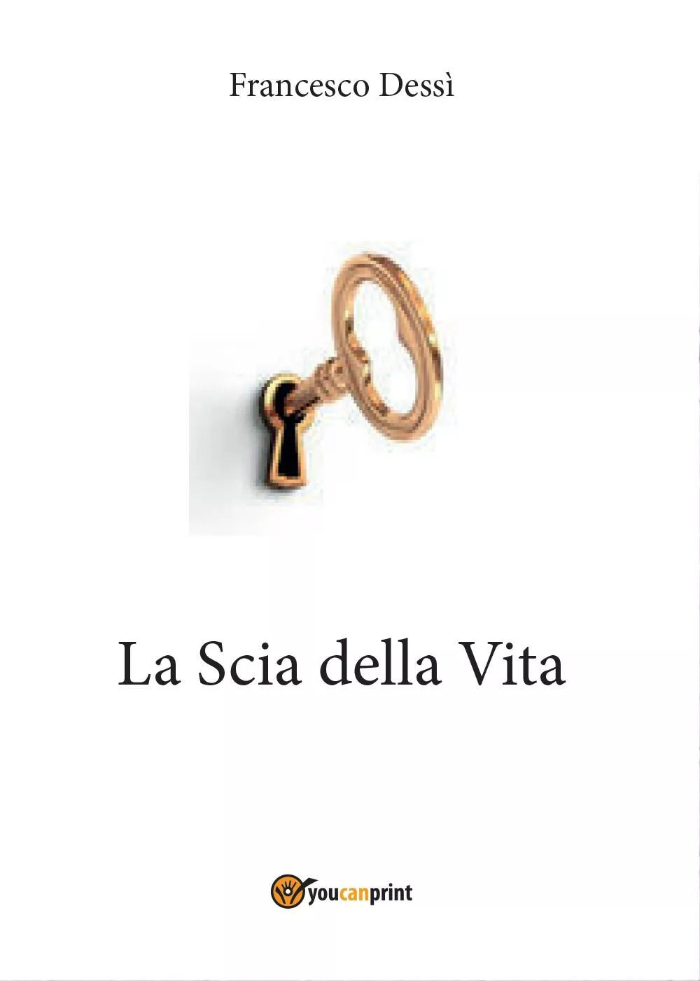 La scia della vita di Francesco Dessi, 2016, Youcanprint