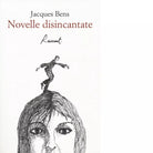 Novelle disincantate Libro di Jacques Bens