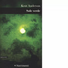 Sole verde di Kent Anderson