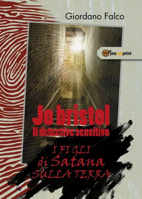 Jo bristol - Il detective sensitivo - I figli di satana sulla terra di Giordano