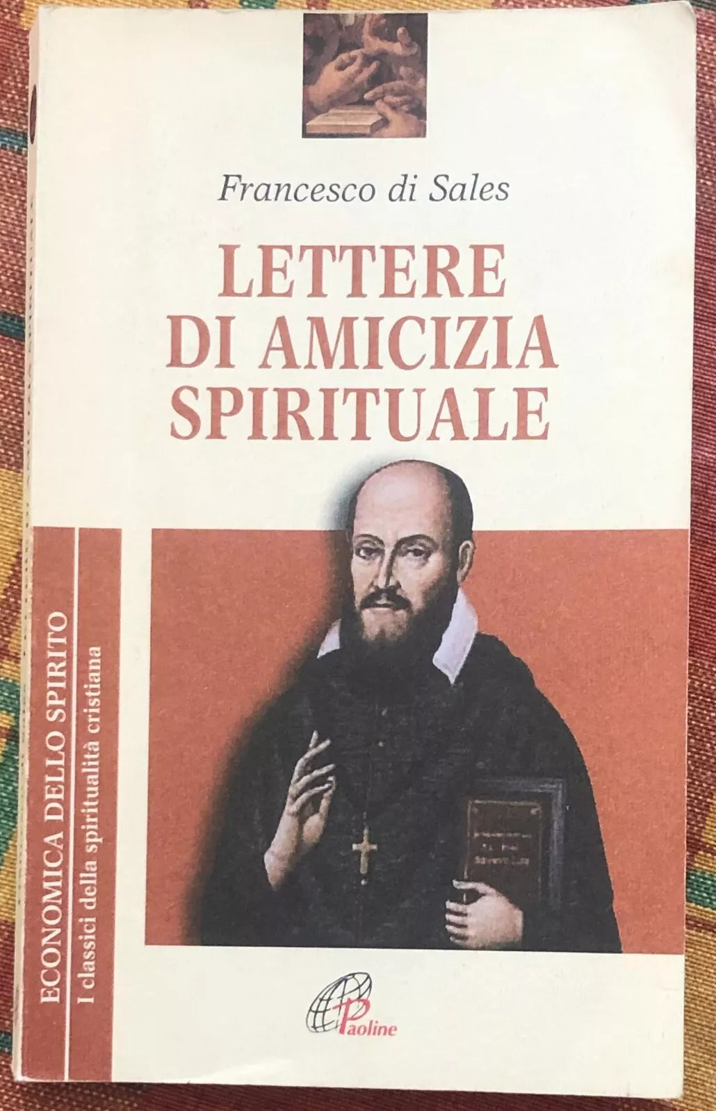 Lettere di amicizia spirituale di Francesco Di Sales