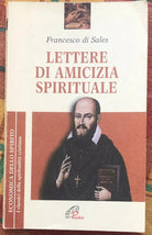 Lettere di amicizia spirituale di Francesco Di Sales