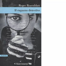 Il ragazzo detective di Roger Rosenblatt