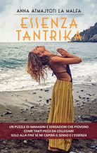 Essenza Tantrika Un puzzle di immagini e sensazioni che piovono come tanti pezz