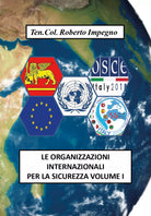 Le Organizzazioni Internazionali per la Sicurezza Volume I - Impegno, 2018, Yo