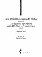 Sulla soppressione dei partiti politici seguito da Studio per una dichiarazione