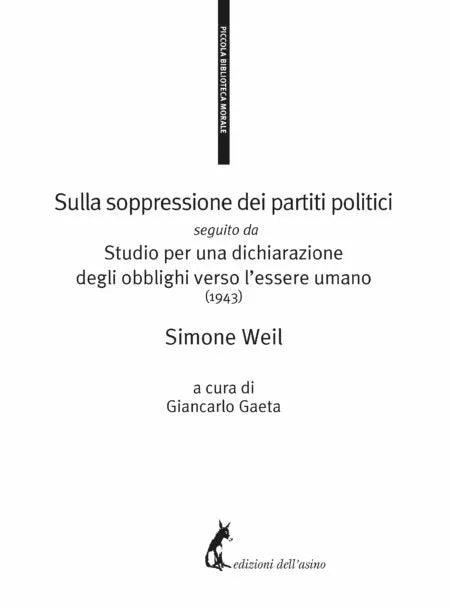 Sulla soppressione dei partiti politici seguito da Studio per una dichiarazione