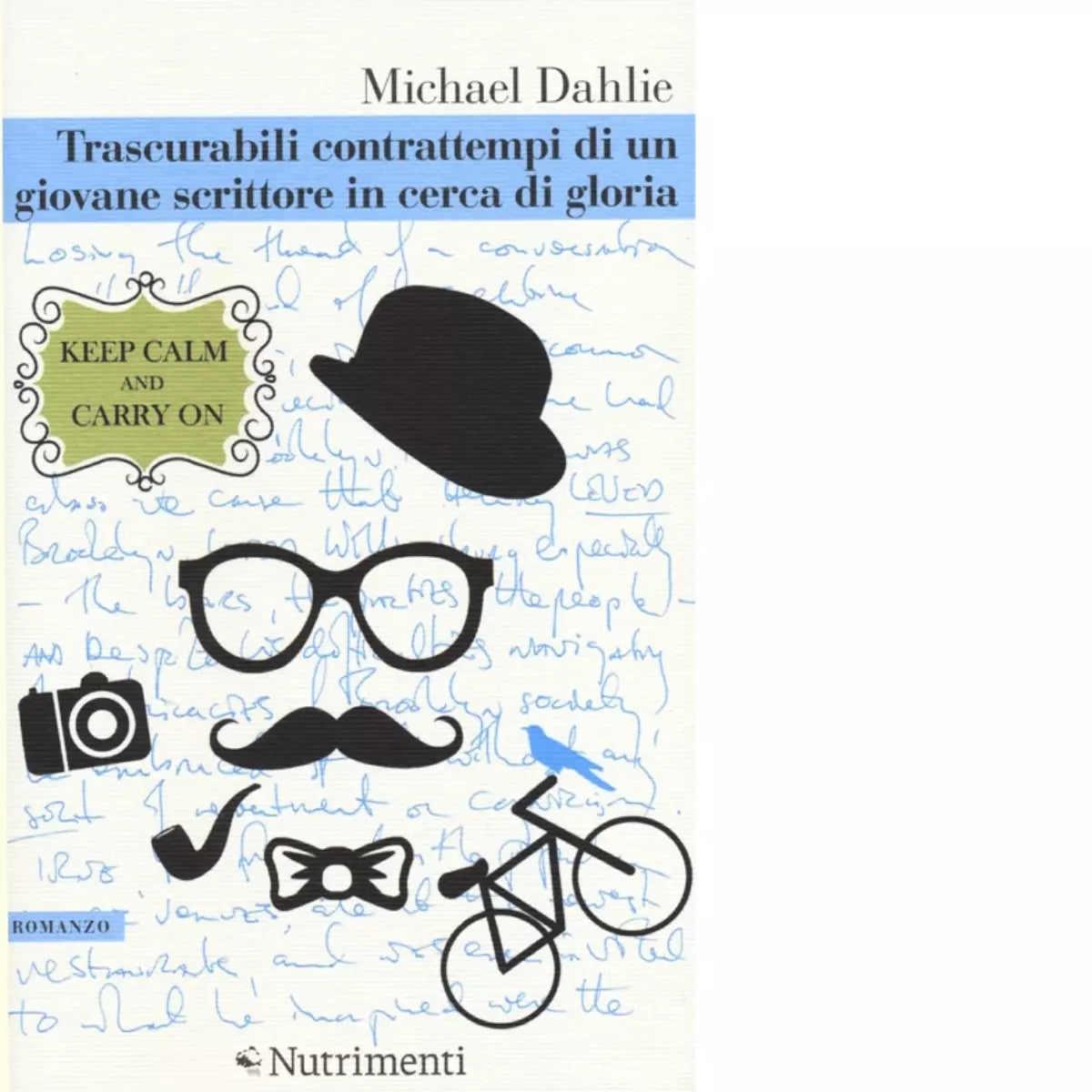 Trascurabili contrattempi di un giovane scrittore in cerca di gloria di Dahlie
