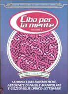 Cibo per la mente Scorpacciate enigmistiche