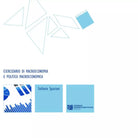 Eserciziario di macroeconomia e politica macroeconomica di Stefania Spaziani