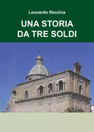Una storia da tre soldi Il sequel di Leonardo Recchia