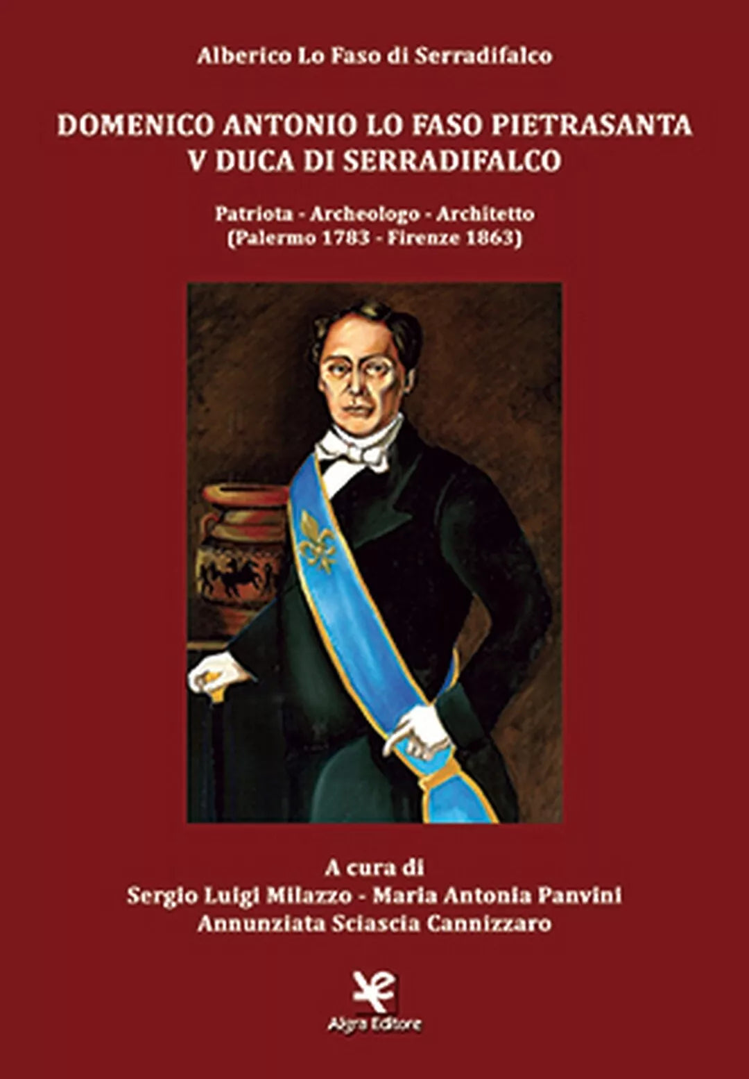 Domenico Antonio Lo Faso Pietrasante V Duca di Serradifalco S: L. Milazzo