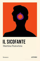 Il sicofante di Martina Pastorizia