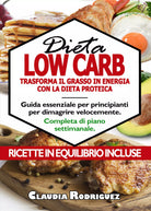 Dieta low carb. Guida essenziale per principianti per dimagrire velocemente, com