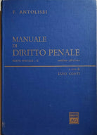 Manuale di diritto penale, Parte speciale II di Francesco Antolisei, 1977, Giuff