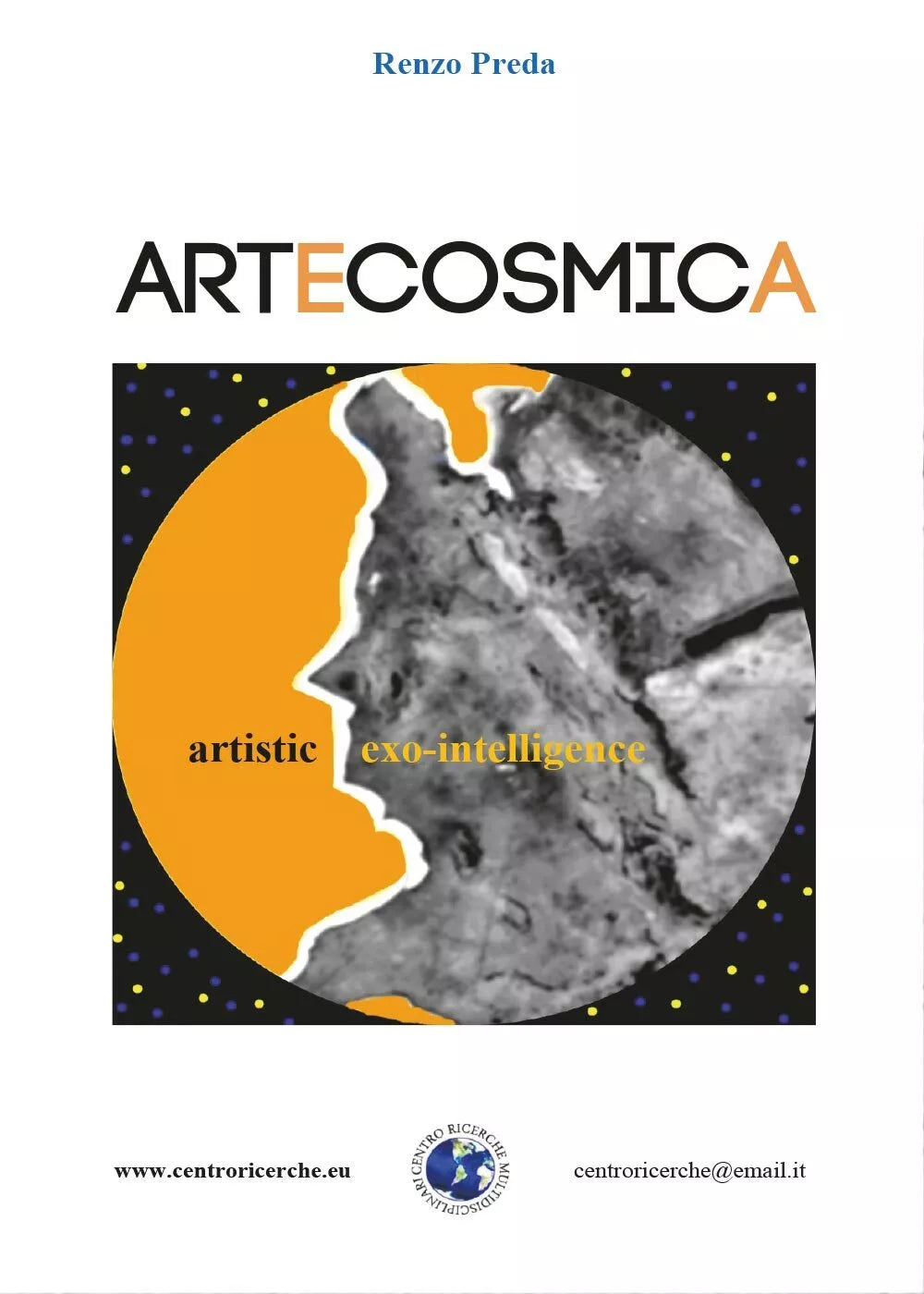 Artecosmica artistic exo-intelligence di Renzo Preda, 2017, Youcanprint