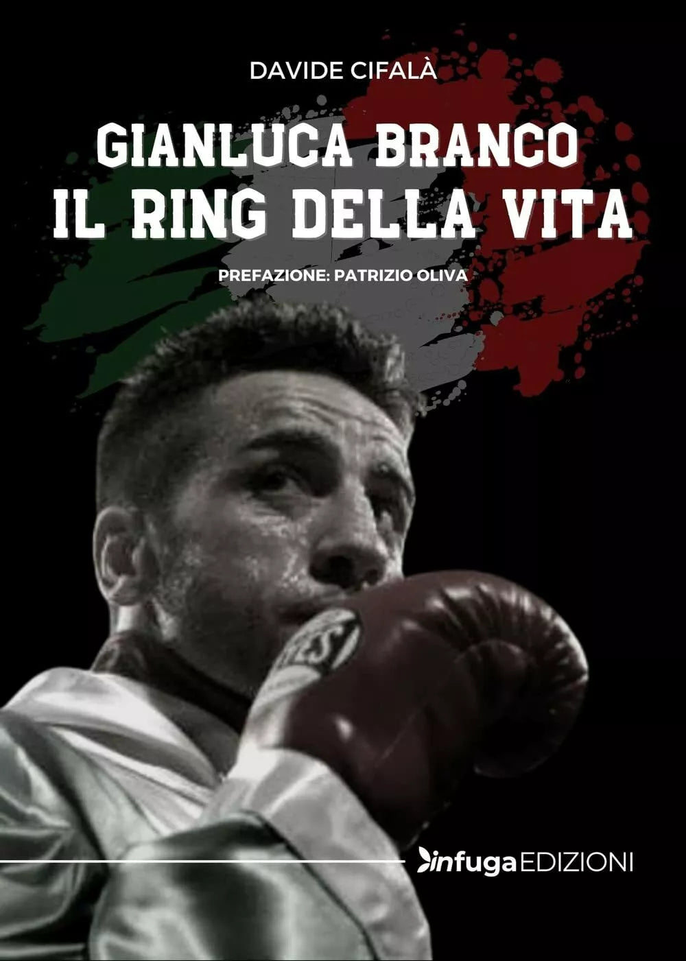 Gianluca Branco Il ring della vita
