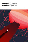 Atto di dolore di Antonio Gurrado