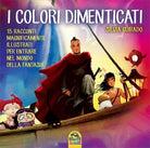 I colori dimenticati di Silvia G. Guirado, 2014, Macro Junior