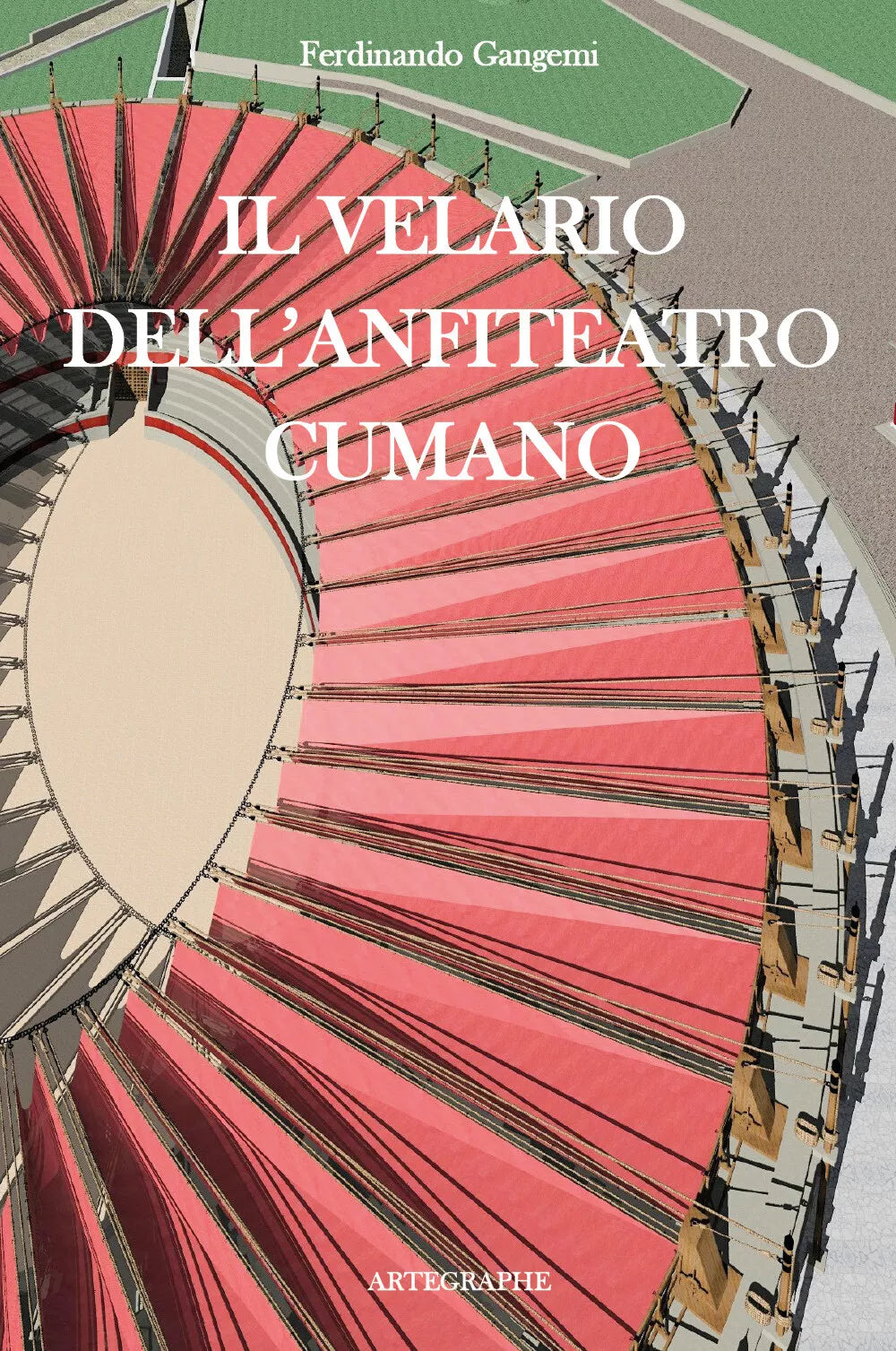Il velario dell anfiteatro cumano Ediz italiana e inglese di Ferdinando Gangem