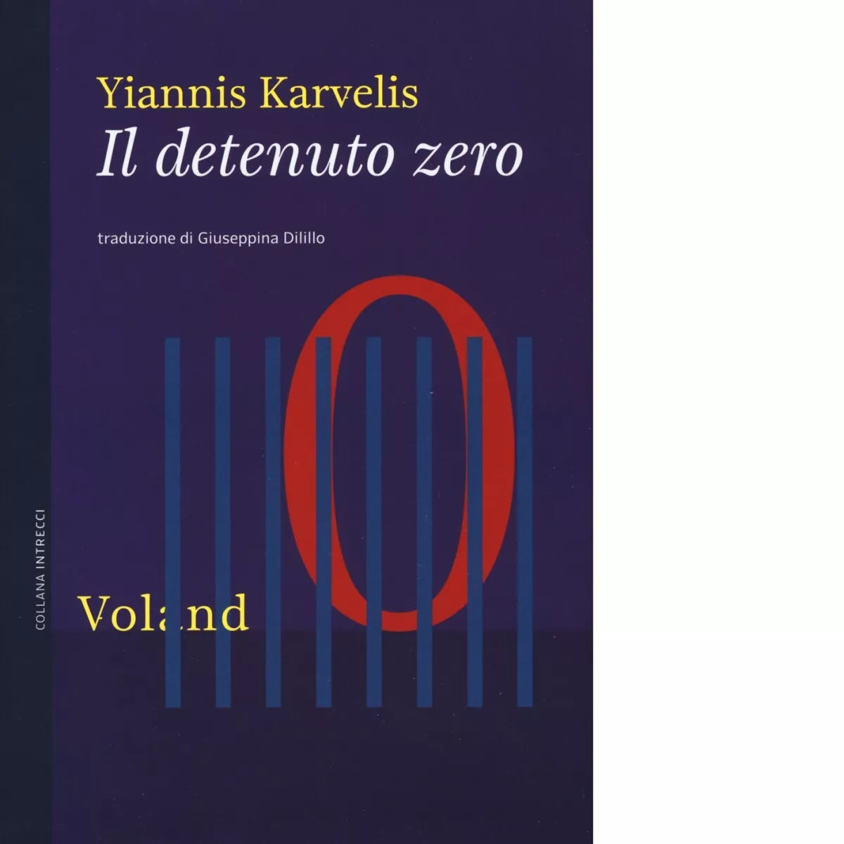 Il detenuto zero di Yiannis Karvelis