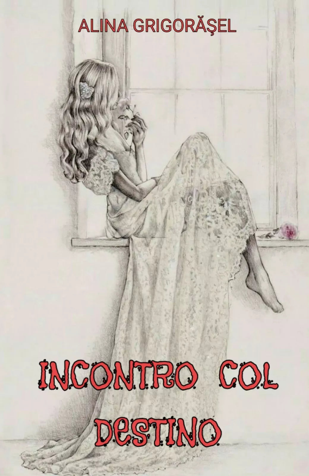 Incontro col destino di Alina Grigorasel, 2017, Youcanprint