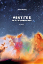 Ventitre. 366 giorni di me di Lara Massi, 2020, Youcanprint