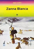 Zanna Bianca di Jack London, 2002, Massari Editore