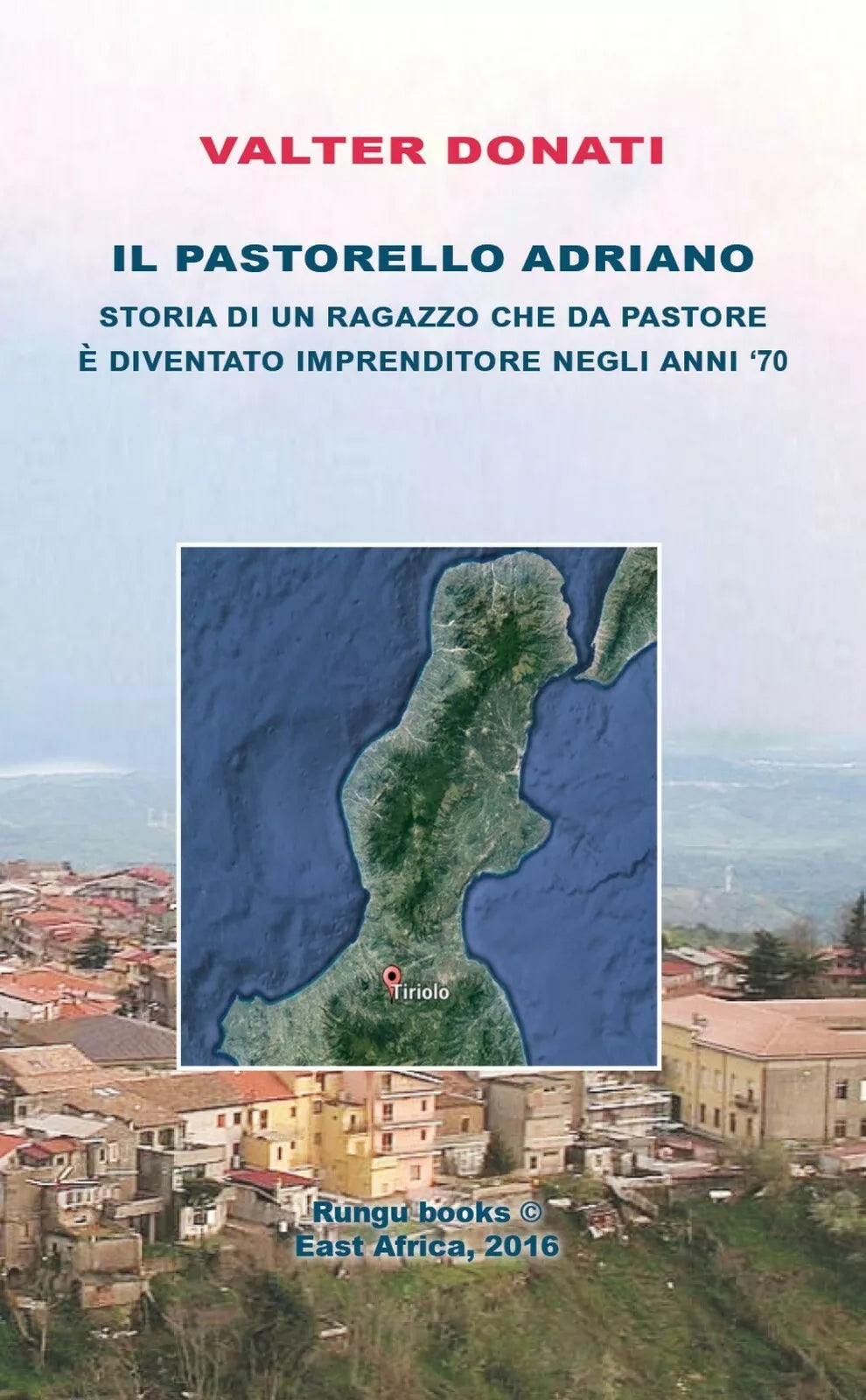 Il Pastorello Adriano di Valter Donati, 2017, Youcanprint