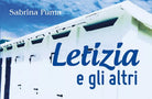 Letizia e gli altri di Sabrina Puma, 2018, Youcanprint - ER