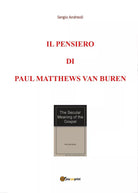Il pensiero di Paul Matthews Van Buren di Sergio Andreoli, 2019, Youcanprint