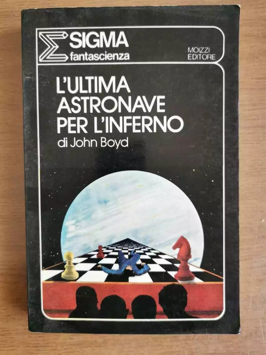 L ultima astronave per l inferno - J. Boyd - Mozzi editore - 1976 - AR