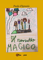 Il rossetto magico di Paola D’Ignazi, 2021, Youcanprint