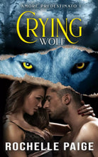 Crying Wolf di Rochelle Paige