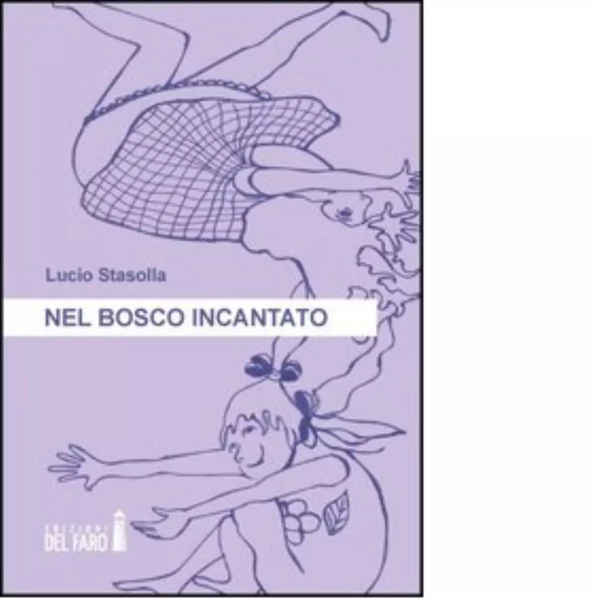Nel bosco incantato di Luciano Stasolla