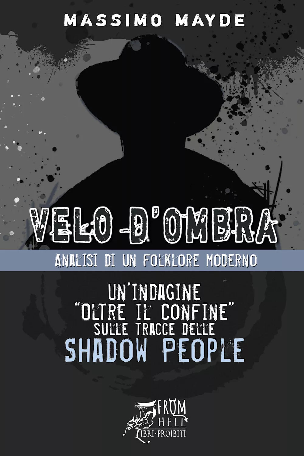 Velo d Ombra Analisi di un folklore moderno di Massimo Mayde