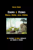Esopo e Fedro. Dalla prosa alla poesia di Giulio Bozzi, 2021, Youcanprint
