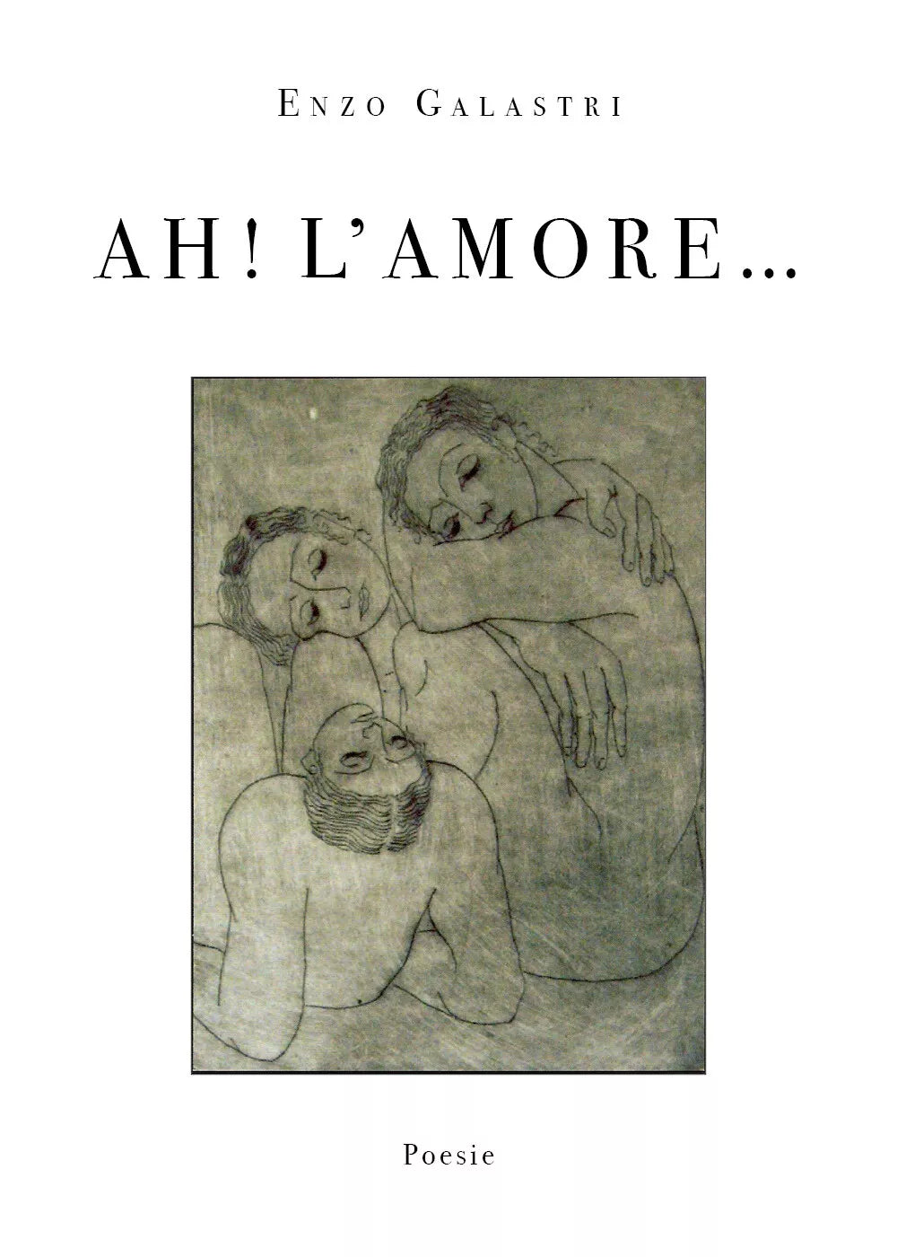 Ah! L’ amore... di Enzo Galastri, 2020, Youcanprint