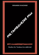 Mr Tambourine Man Studies for Tambourine Addicted di Edoardo Giachino, 2021, I