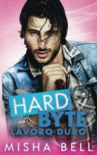 Hard Byte Lavoro duro di Misha Bell
