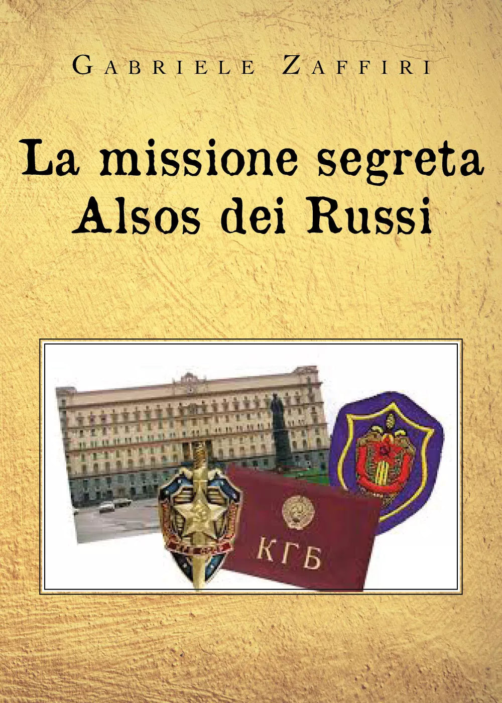 La missione segreta Alsos dei Russi di Gabriele Zaffiri, 2020, Youcanprint