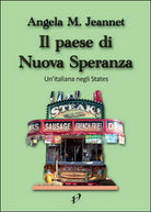 Il paese di nuova speranza di Angela M. Jeannet, 2015, Youcanprint