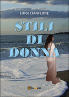 Stili di donna di Luigi Cianflone, 2015, Youcanprint
