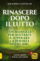 Rinascere dopo il lutto di Amanda Castello
