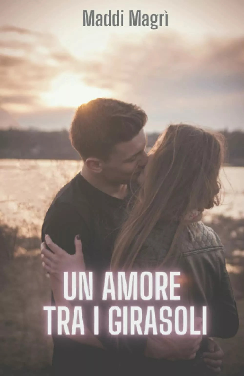 Un amore tra i girasoli di Maddi Magr