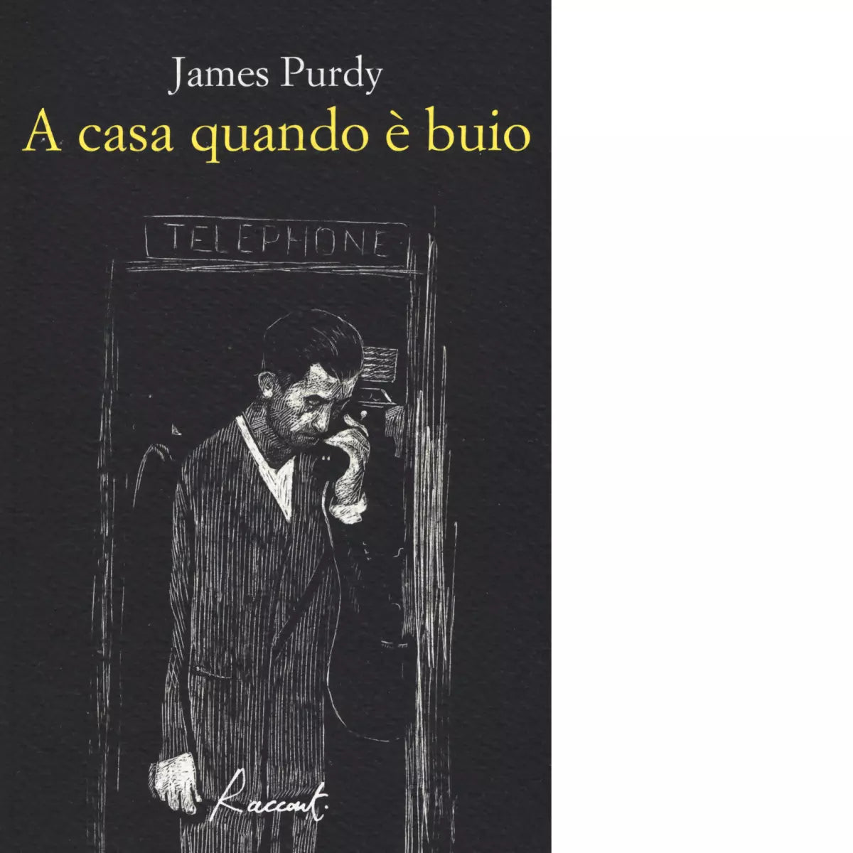 A casa quando buio Libro di James Purdy