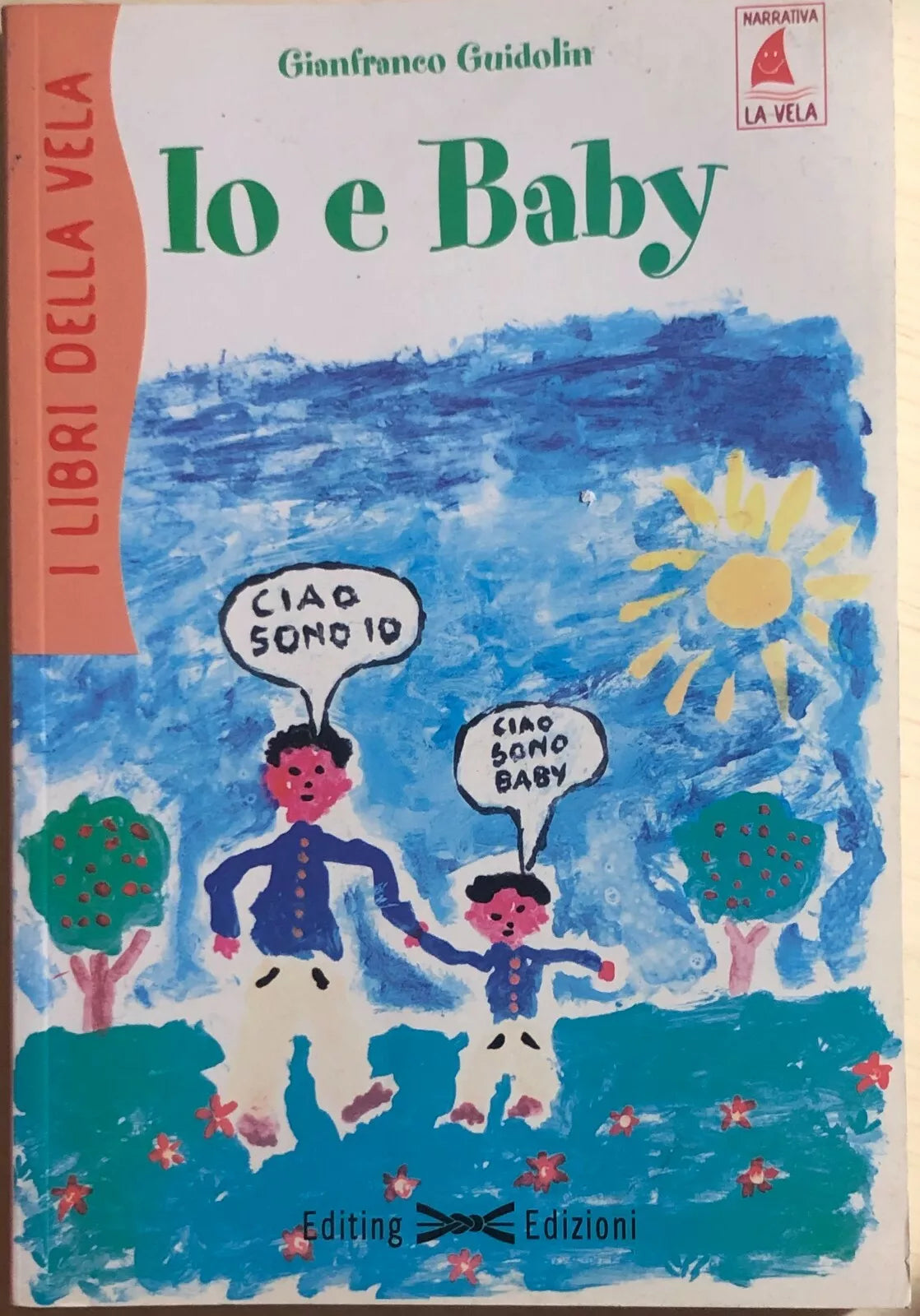 Io e Baby di Gianfranco Guidolin, 2003, Editing Edizioni