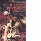 Il corpo ritrovato di Fiorenzo Iuliano